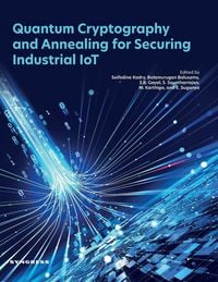 Produktbild: Quantum Cryptography and Annealing for Securing Industrial I