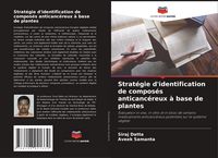 Produktbild: Strat&eacute;gie d'identification de compos&eacute;s anticanc&eacute;reux &agrave; base de plantes