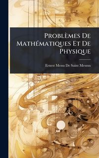 Produktbild: Probl&egrave;mes De Math&Atilde;(c)matiques Et De Physique