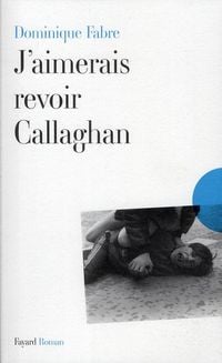 Produktbild: J'aimerais revoir Callaghan