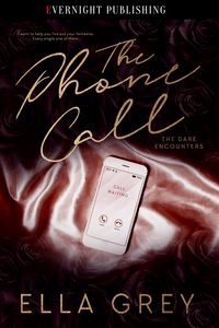 Produktbild: The Phone Call (The Dare Encounters, #2)