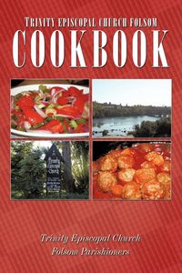 Produktbild: Trinity Episcopal Church Folsom Cookbook