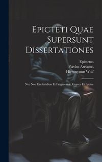 Produktbild: Epicteti Quae Supersunt Dissertationes