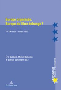 Produktbild: Europe organis&eacute;e, Europe du libre-&eacute;change ?