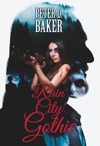 Produktbild: Rain City Gothic (The Sanguine Lullabies, #1)