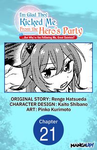 Produktbild: I'm Glad They Kicked Me From The Hero's Party... But Why're you following me, Great Saintess? #021