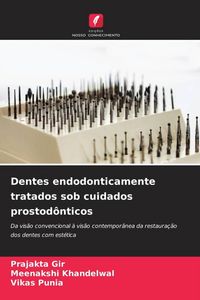 Produktbild: Dentes endodonticamente tratados sob cuidados prostod&ocirc;nticos