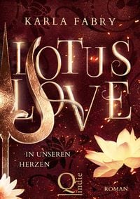 Bild vom Artikel Lotus Love: ... in unseren Herzen vom Autor Karla Fabry