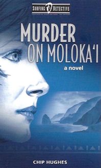 Produktbild: Murder on Moloka'i (Surfing Detective Mystery Series, #1)