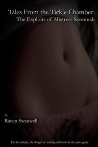 Produktbild: Tales From the Tickle Chamber: The Exploits of Mistress Savannah
