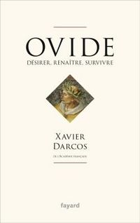Produktbild: Ovide : d&eacute;sirer, rena&icirc;tre, survivre