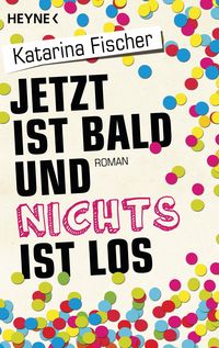 Produktbild: Jetzt ist bald und nichts ist los