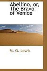 Produktbild: Abellino, Or, the Bravo of Venice