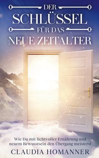Produktbild: Der Schl&uuml;ssel f&uuml;r das neue Zeitalter