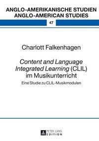 Produktbild: &laquo;Content and Language Integrated Learning&raquo; (CLIL) im Musikunterricht