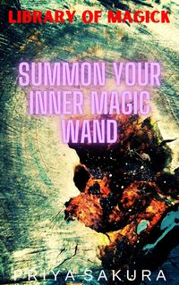 Produktbild: Summon Your Inner Magic Wand (Library of Magick, #3)