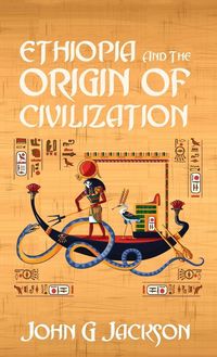 Produktbild: Ethiopia And The Origin Of Civilization Hardcover