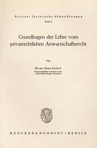 Produktbild: Grundfragen der Lehre vom privatrechtlichen Anwartschaftsrecht.