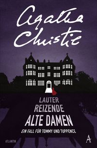 Bild vom Artikel Lauter reizende alte Damen vom Autor Agatha Christie