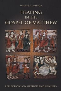 Produktbild: Healing in the Gospel of Matthew