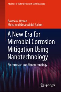 Produktbild: A New Era for Microbial Corrosion Mitigation Using Nanotechnology