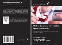 Produktbild: Medios de comunicaci&oacute;n sobre la mercantilizaci&oacute;n