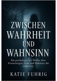 Produktbild: Zwischen Wahrheit oder Wahnsinn