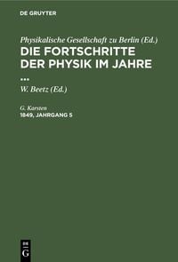Produktbild: Die Fortschritte der Physik im Jahre .... 1849, Jahrgang 5