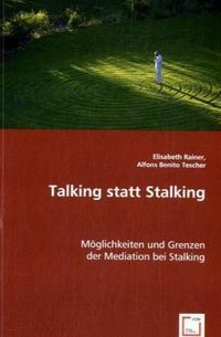 Produktbild: Elisabeth Rainer: Talking statt Stalking