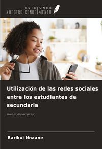Produktbild: Utilizaci&oacute;n de las redes sociales entre los estudiantes de secundaria