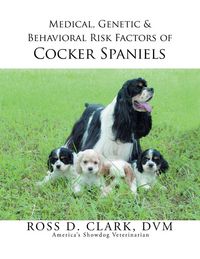 Produktbild: Medical, Genetic & Behavioral Risk Factors of Cocker Spaniels