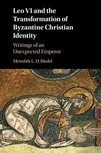 Produktbild: Leo VI and the Transformation of Byzantine Christian Identity