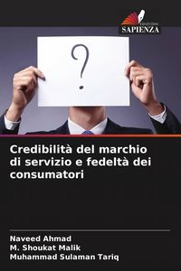 Produktbild: Credibilit&agrave; del marchio di servizio e fedelt&agrave; dei consumatori