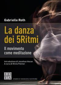Produktbild: La danza dei 5Ritmi