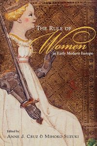 Produktbild: The Rule of Women in Early Modern Europe