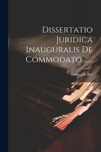 Produktbild: Dissertatio Juridica Inauguralis De Commodato ......