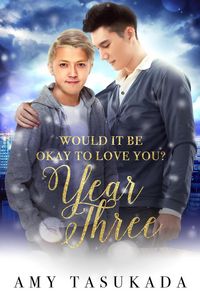 Produktbild: Year Three (Would it Be Okay to Love You?)