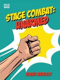 Produktbild: Bartlett, R: Stage Combat: Unarmed (with Online Video Conten