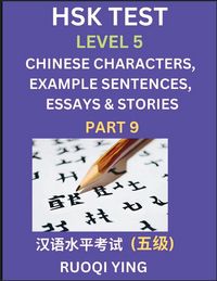 Produktbild: HSK Test Level 5 (Part 9)- Chinese Characters, Example Sentences, Essays & Stories- Self-learn Mandarin Chinese Characters for Hanyu Shuiping Kaoshi (