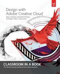 Produktbild: Design with Adobe Creative Cloud Classroom in a Book