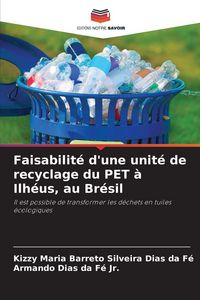 Produktbild: Faisabilit&eacute; d'une unit&eacute; de recyclage du PET &agrave; Ilh&eacute;us, au Br&eacute;sil