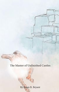 Produktbild: The Master of Unfinished Castles