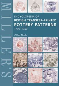 Produktbild: Miller's Encyclopedia of British Transfer-printed Pottery Pa