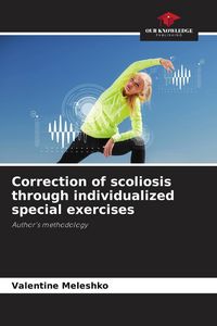 Produktbild: Correction of scoliosis through individualized special exercises