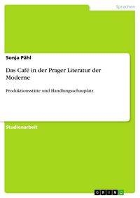 Produktbild: Das Caf&eacute; in der Prager Literatur der Moderne