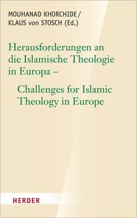Produktbild: Herausforderungen an die islamische Theologie in Europa - Challenges for Islamic Theology in Europe