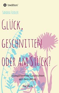 Produktbild: Gl&uuml;ck, geschnitten oder am St&uuml;ck?