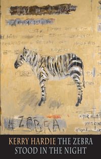 Produktbild: Hardie, K: Zebra Stood in the Night