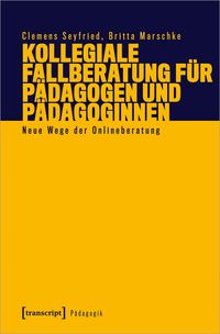Produktbild: Kollegiale Fallberatung f&uuml;r P&auml;dagogen und P&auml;dagoginnen