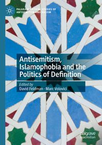 Produktbild: Antisemitism, Islamophobia and the Politics of Definition